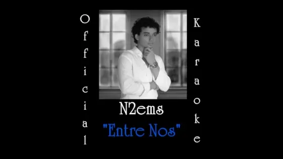 n2ems official karaoke video of Entre nos