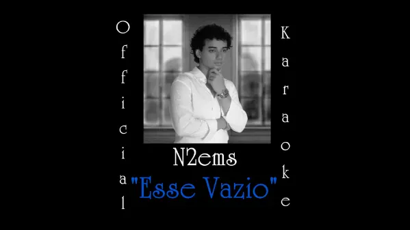 N2ems official karaoke video of Esse Vazio