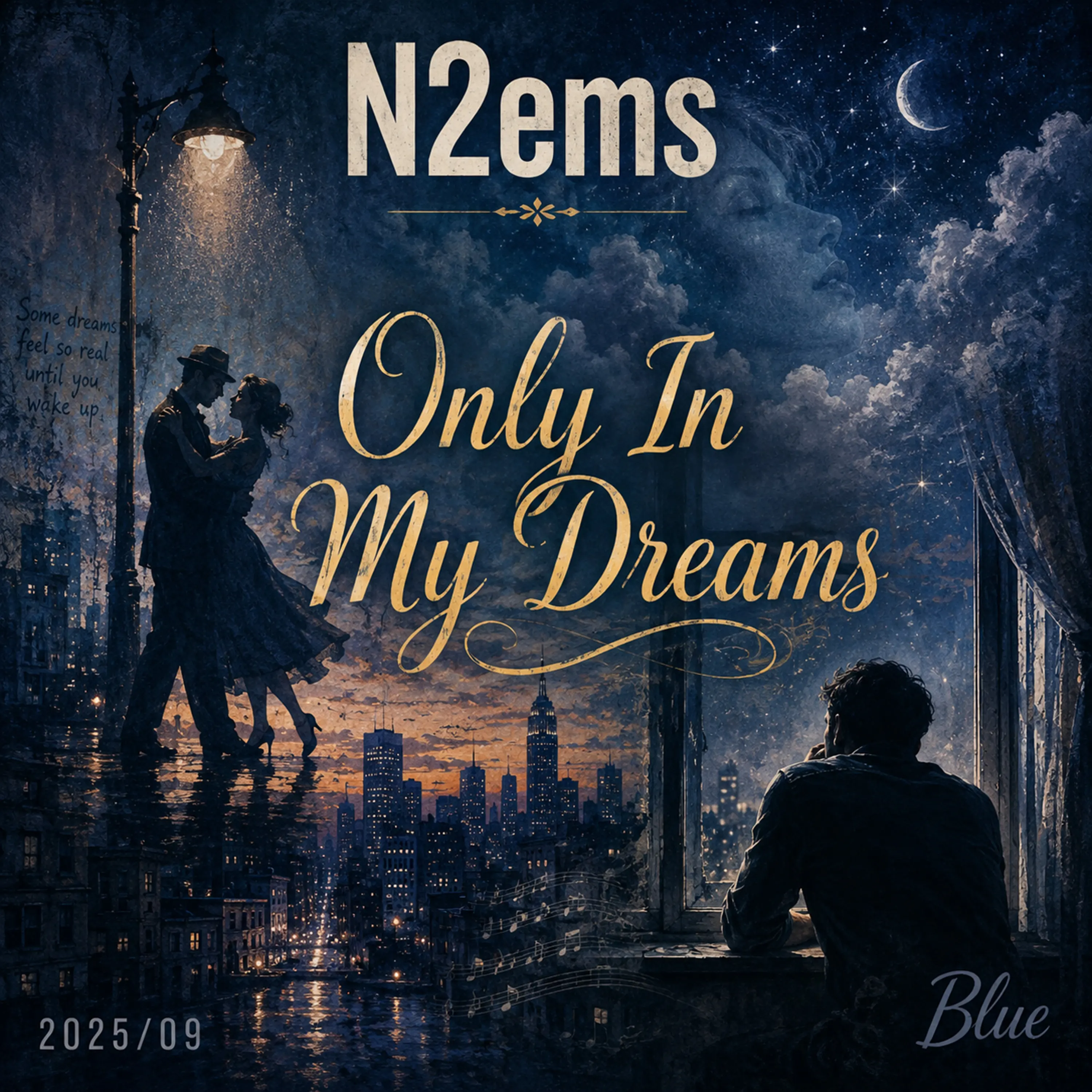 N2ems original song "Only In My Dreams" video